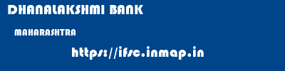 DHANALAKSHMI BANK  MAHARASHTRA     ifsc code